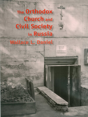 cover image of The Orthodox Church and Civil Society in Russia
